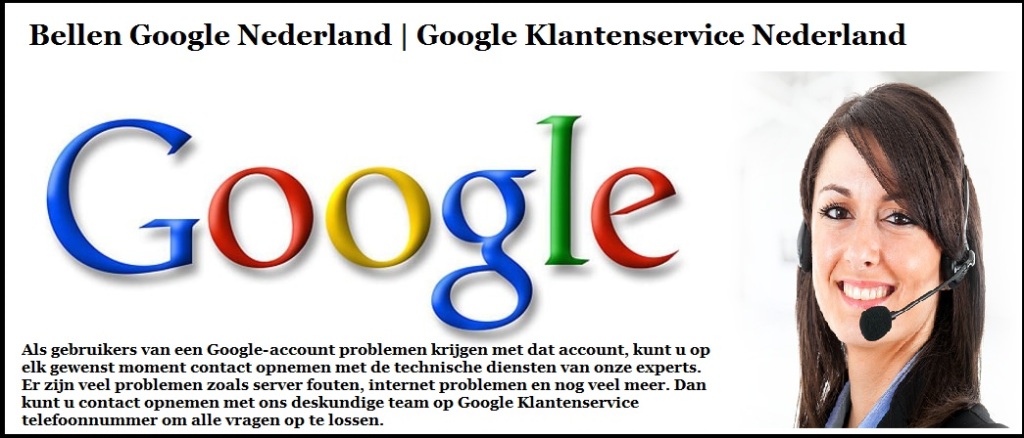 Google Klantenservice telefoonnummer | Contact Google Nederland